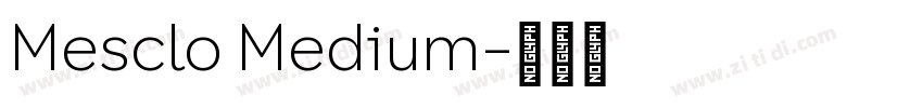 Mesclo Medium字体转换